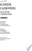 Téléspectateur et message audiovisuel
