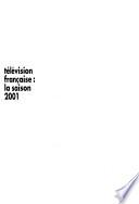 TELEVISION FRANÇAISE LA SAISON 2001