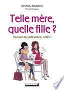 Telle mère, quelle fille ?