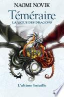 Téméraire - tome 9 : La Ligue des dragons
