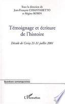 Témoignage et écriture de l'histoire