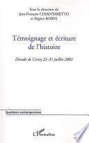 Témoignage et écriture de l'histoire