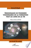 Témoignages de pionniers visionnaires de la formation tout au long de la vie