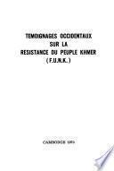 Témoignages occidentaux sur la résistance du peuple khmer (F.U.N.K.)