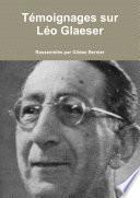 Témoignages sur Léo Glaeser