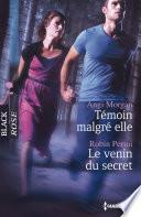 Témoin malgré elle - Le venin du secret