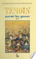 Témoin parmi les gosses