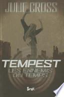 Tempest : les ennemis du temps