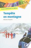 Tempête en montagne. Niveau 1. Per la Scuola media
