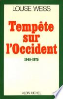 Tempête sur l'Occident, 1945-1975