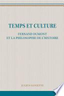 Temps et culture : Fernand Dumont et la philosophie de l'histoire