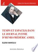 Temps et espace(s) dans le journal intime d'Henri-Frédéric Amiel