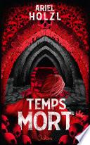 Temps Mort - Roman fantastique - Paris - Dès 13 ans