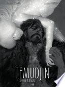 Temudjin, édition intégrale
