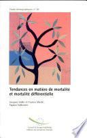 Tendances en matière de mortalité et mortalité différentielle