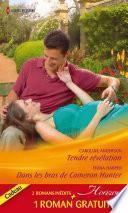 Tendre révélation - Dans les bras de Cameron Hunter - Le rêve d'une vie