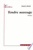 Tendre Sauvage