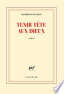 Tenir tête aux dieux