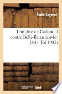 Tentative de Cadoudal Contre Belle-Ile En Janvier 1801