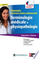Terminologie et physiopathologie - Concours assistant médico-administ. - Catégorie B - Intégrer la fonction publique - 2015