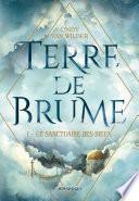 Terre de Brume - Le Sanctuaire des dieux