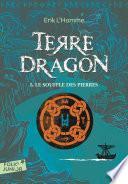 Terre-Dragon (Tome 1) - Le souffle des pierres