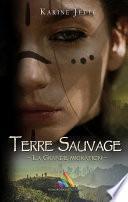 Terre Sauvage - tome 2 : La Grande Migration