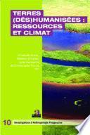 Terres (dés)humanisées : ressources et climat