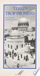 Terres trop promises : une histoire du Proche-Orient