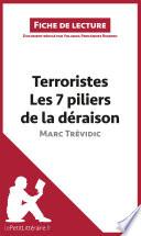 Terroristes. Les 7 piliers de la déraison de Marc Trévidic (Fiche de lecture)