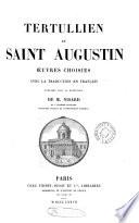 Tertullien (Apologétique) et st. Augustin (La cité de Dieu).