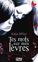 Tes mots sur mes lèvres