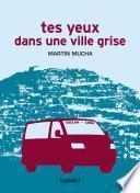 Tes yeux dans une ville grise