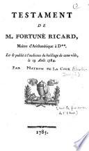 Testament de M. Fortuné Ricard, maître d'arithmétique à D**