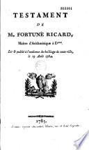 Testament de M. Fortuné Ricard, maître d'arithmétique à D**