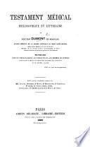Testament médical philosophique et littéraire du Docteur Dumont