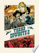Texas Cowboys - Tome 2