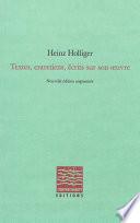 Textes, entretiens, écrits sur son œuvre