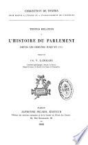 Textes relatifs à l'histoire du parlement depuis les origines jusqu'en 1314