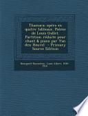 Thamara; Opera En Quatre Tableaux. Poeme de Louis Gallet. Partition Reduite Pour Chant & Piano Par Van Den Heuvel