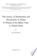 The Activity of Prothrombin and Proconvertin in Plasma in Diseases of the Biliary Tract