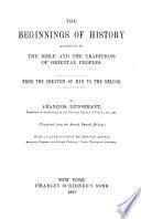 The Beginnings of History According to the Bible and the Traditions of Oriental Peoples