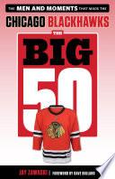 The Big 50: Chicago Blackhawks