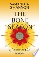 The Bone Season T1.5 - La Rêveuse Pâle