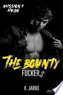 The Bounty Fuckers, mission 1 : Hugo