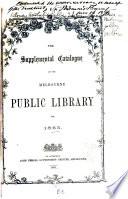 The catalogue of the Melbourne public library for 1861