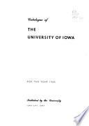 The ... Catalogue of the State University of Iowa