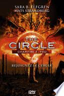 The Circle - chapitre 2 : Feu
