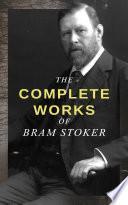 The Complete Works of Bram Stoker