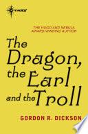The Dragon, the Earl, and the Troll